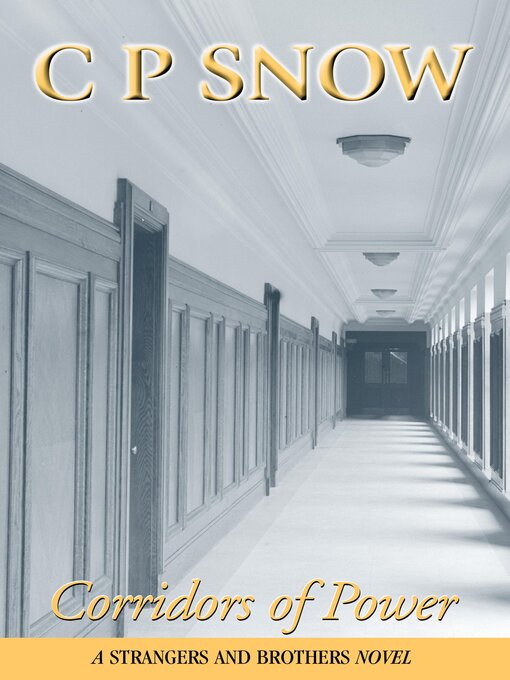 Title details for Corridors of Power by C.P. Snow - Available